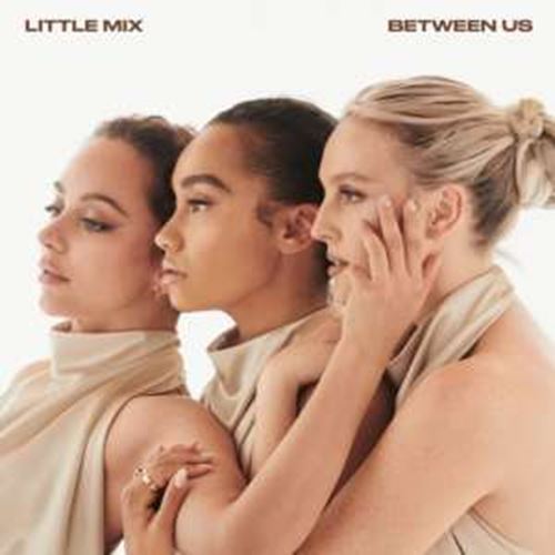 Little Mix - Between Us