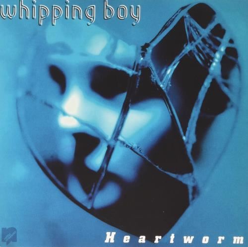 Whipping Boy - Heartworm