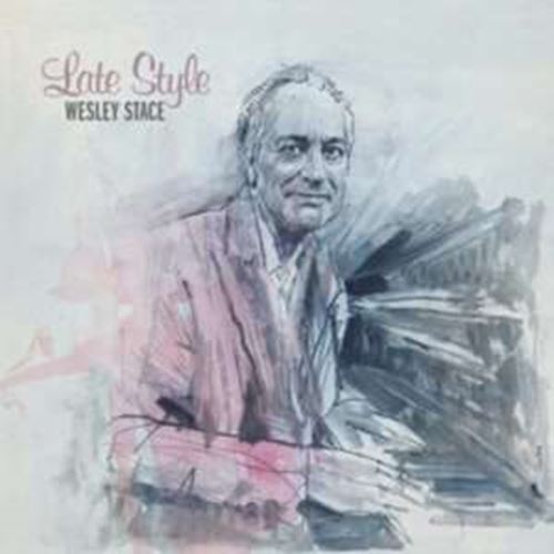Stace Wesley - Late Style