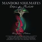 Mandoki Soulmates - Utopia For Realists Hungarian