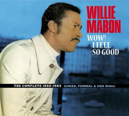 Willie Mabon - Wow! I Feel So Good