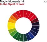 Magic Moments 14 - In The Spirit Of Jazz