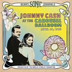 Johnny Cash - At The Carousel Ballroom: '68