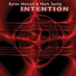 Byron Metcalf/mark Seelig - Intention