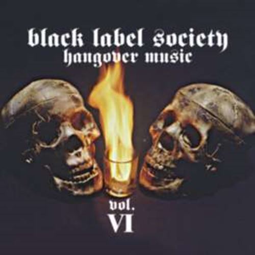 Black Label Society - Hangover Music