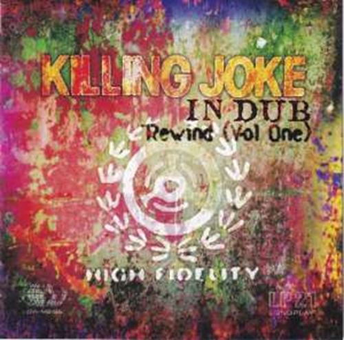 Killing Joke - In Dub Rewind: Vol 1