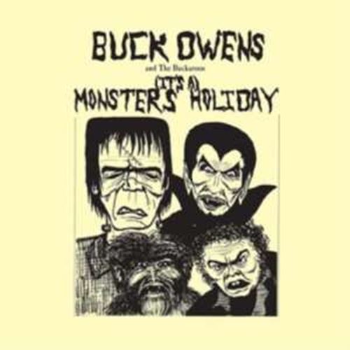 Buck Owens/the Buckaroos - Its A Monsters Holiday