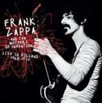 Frank Zappa/Mothers Of Invention - Live: Holland '68-'70