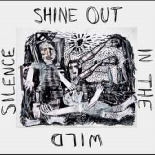The Unsacred Hearts - Shine Out In The Wild Silence