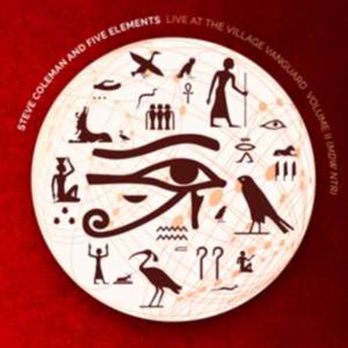 Steve Coleman/five Elements - Live: The Village Vanguard 2