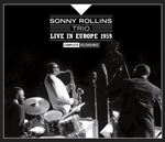 Sonny Rollins Trio - Live: Europe '59