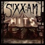Sixx A.m. - First 21