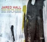 Jared Hall - Seen On The Scene
