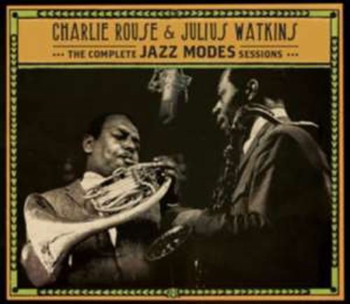 Charlie Rouse/julius Watkins - Jazz Modes Sessions