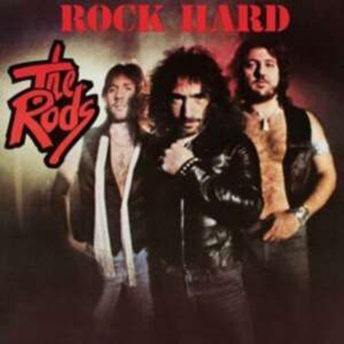 The Rods - Rock Hard