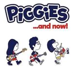 Piggies - And Now!