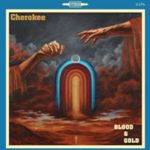 Cherokee - Blood & Gold