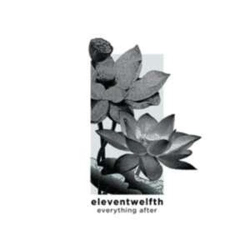 Eleventwelfth - Everything After