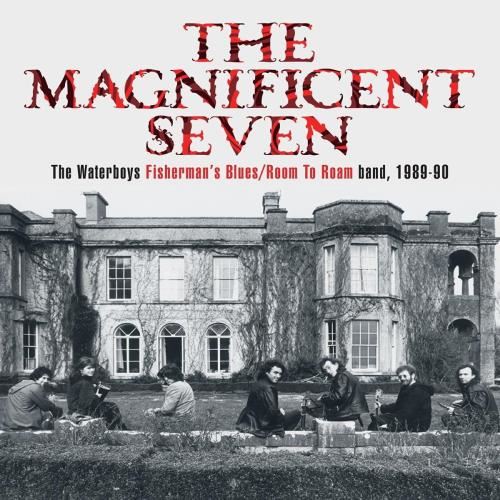 Waterboys - The Magnificent Seven