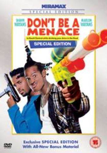 Don't Be A Menace To South - Central