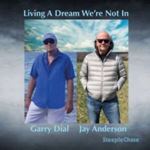 Garry Dial/jay Anderson - Living A Dream Were Not In