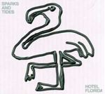 Sparks And Tides - Hotel Florida