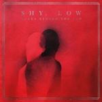 Shy Low - Snake Behind The Sun