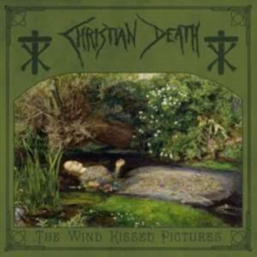 Christian Death - Wind Kissed Pictures: 2021 Ed