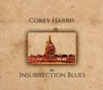 Corey Harris - Insurrection Blues