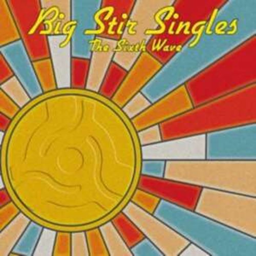 Various - Big Stir Singles: Sixth Wave