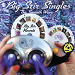Various - Big Stir Singles: Seventh Wave