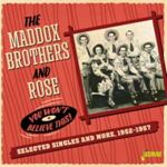 The Maddox Brothers And Rose - You Won't Believe This: '52-'57