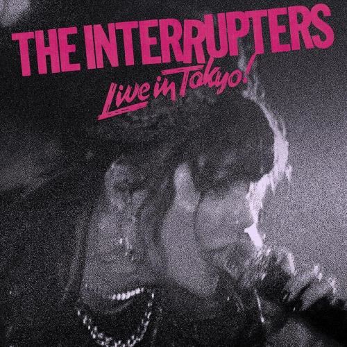 The Interrupters - Live In Tokyo