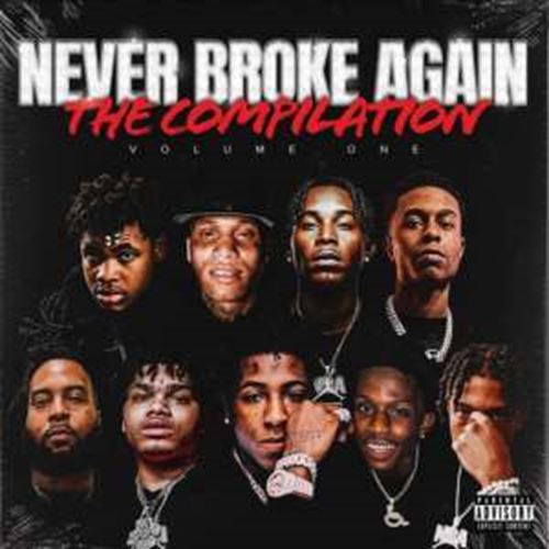 Various - Never Broke Again: Compilation Vol. 1