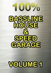 Various - 100% Bassline House & Speed Garage Vol. 1