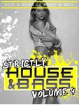 Various - Strictly House & Bass: Vol. 4