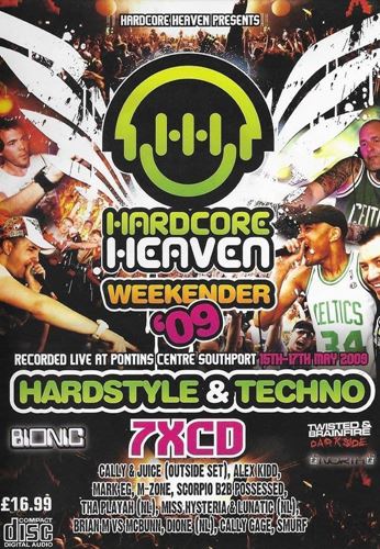 Hardcore Heaven: Weekender - Cally & Juice, Alex Kidd Mark Eg, Force 9 M-Zone,
