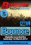 Bowlers: 22nd Birthday - Kb Project, Mickey B & Ben T