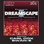 Dreamscape Classics 3 - Carl Cox  & Swan E