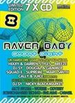Raver Baby: 8 - Hixxy B2b Darren Styles Breeze Dj S