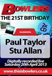 Bowlers: 21st Birthday Classics - Stu Allan, Paul Taylor