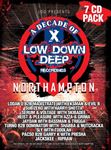 Low Down Deep: A Decade Of X - Logan D, Majistrate, Heist, Pleasur