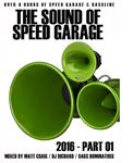 Various - The Sound Of Speed Garage 2016 Pt 1