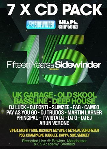 Sidewinder 15th Birthday - DJ Luck, DJ Fonti, Slimzee, Cameo, FAB, Pay As You