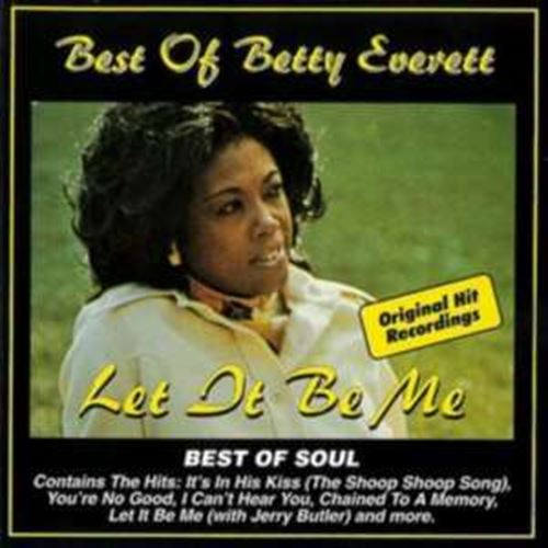 Betty Everett - Best Of Betty Everett: Let It Be Me
