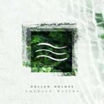 Hollan Holmes - Emerald Waters