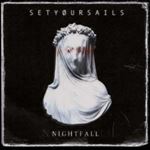 Setyoursails - Nightfall