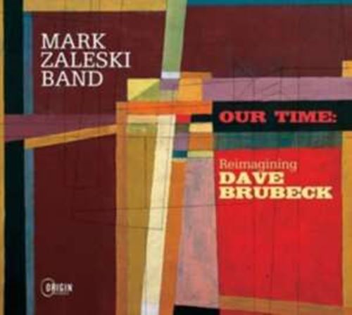 Mark Zaleski Band - Our Time