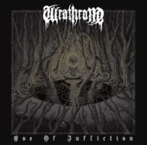 Wrathrone - Eve Of Infliction