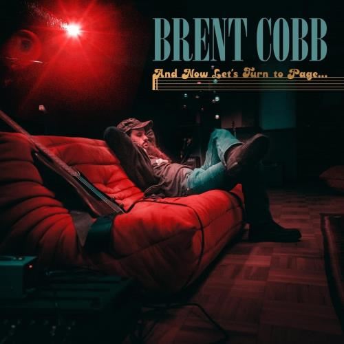 Brent Cobb - And Now Lets Turn To Page?
